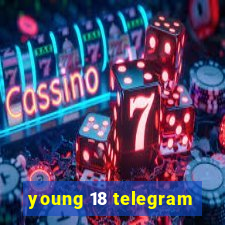 young 18 telegram